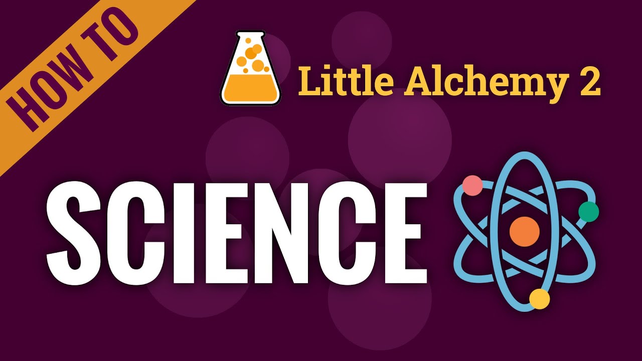 how to make science in little alchemy 2