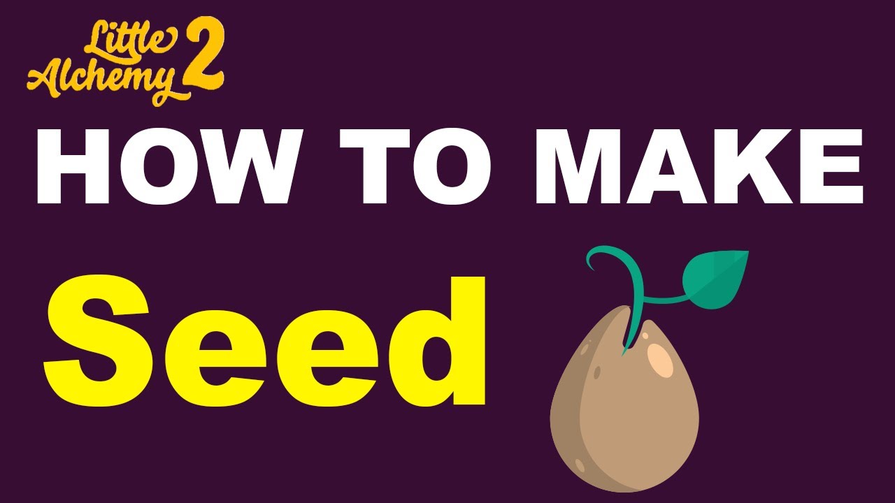 how to make seed in little alchemy 2