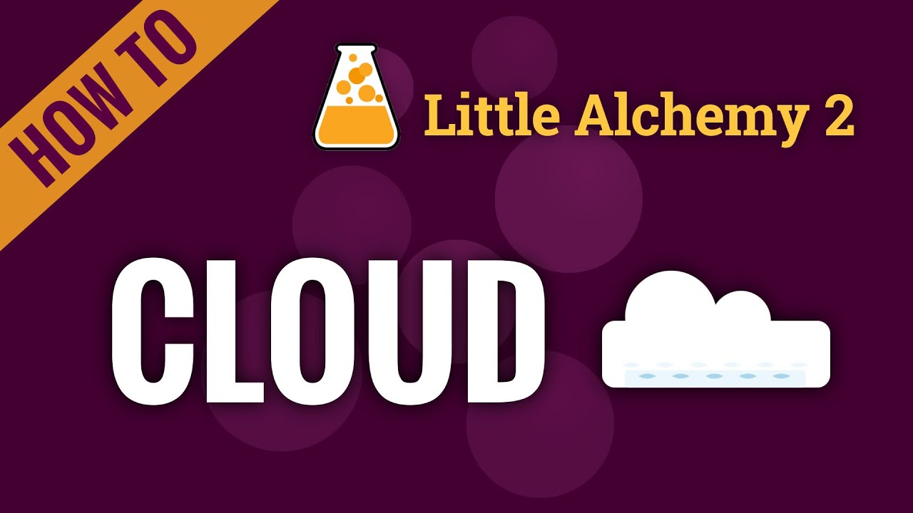 how to make cloud in little alchemy 2