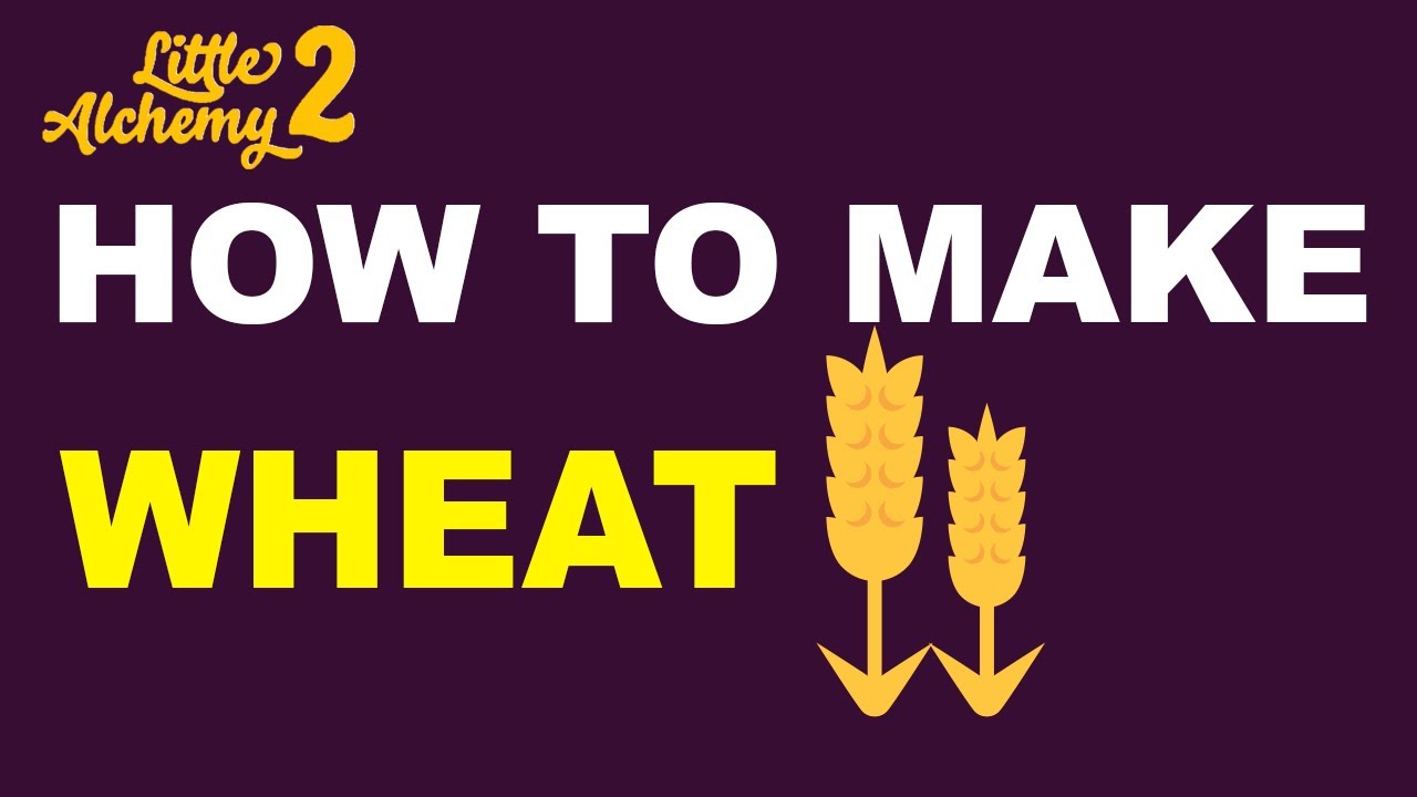 how to make wheat in little alchemy 2