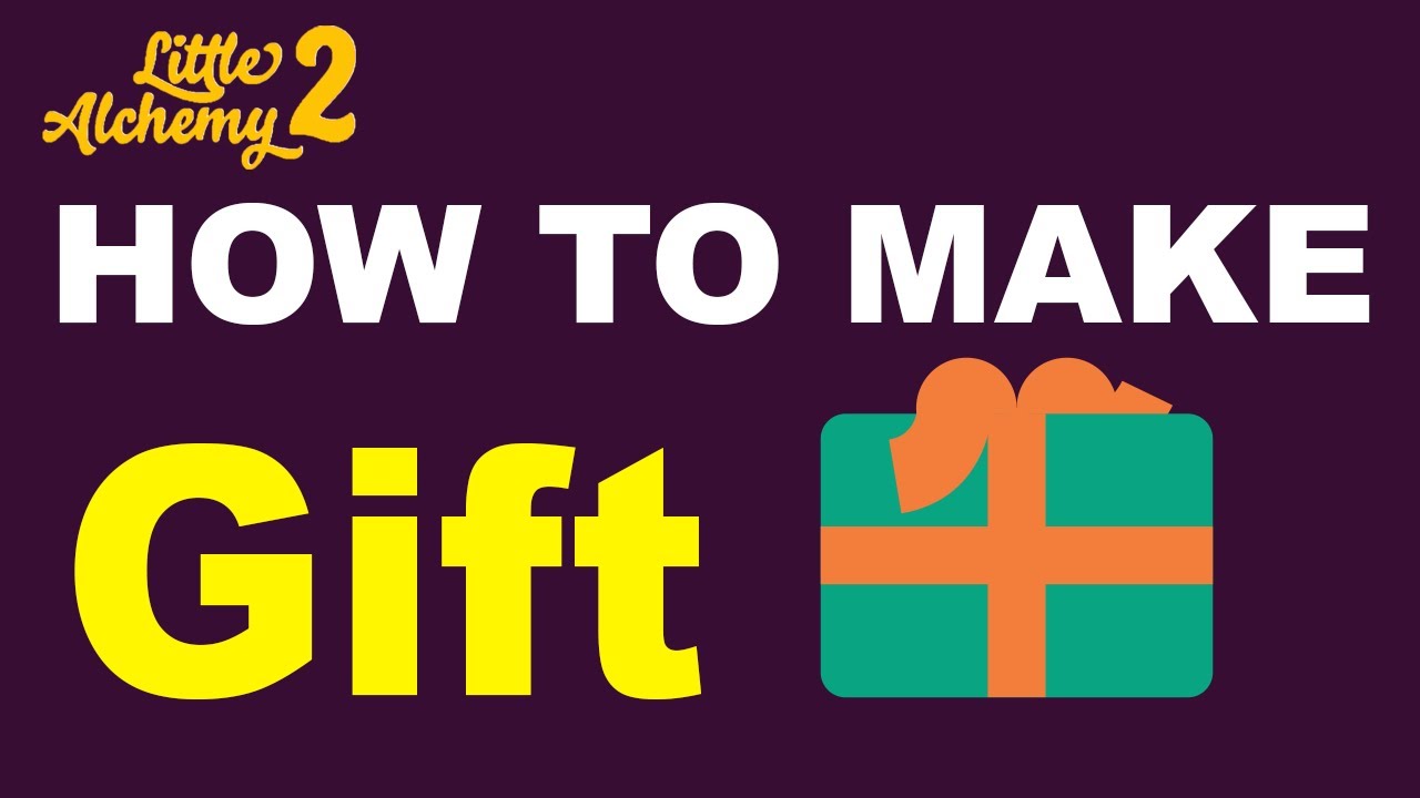 how to make gift in little alchemy 2