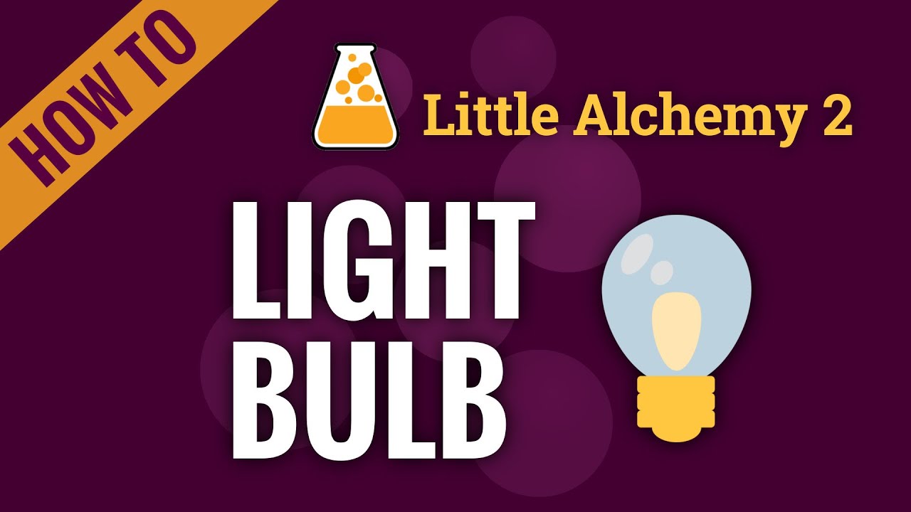 how to make light bulb in little alchemy 2