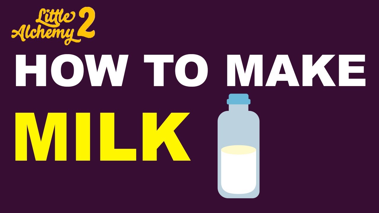 how to make milk in little alchemy 2