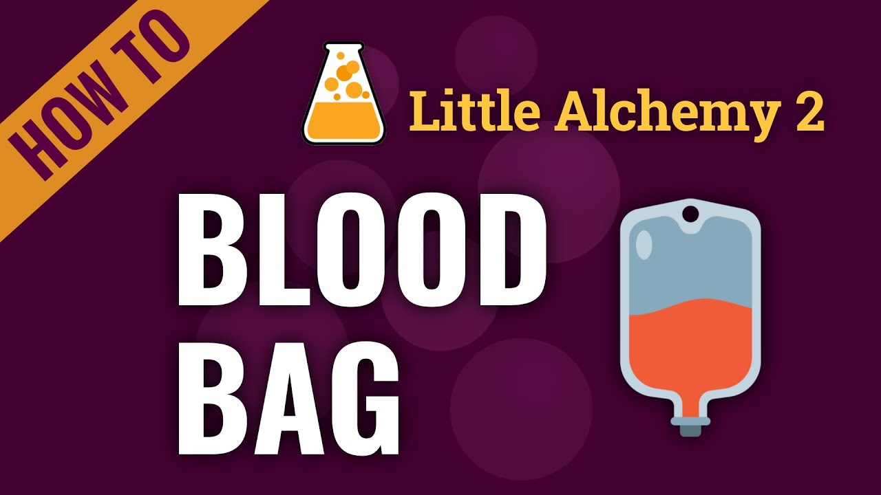 how to make blood in little alchemy 2