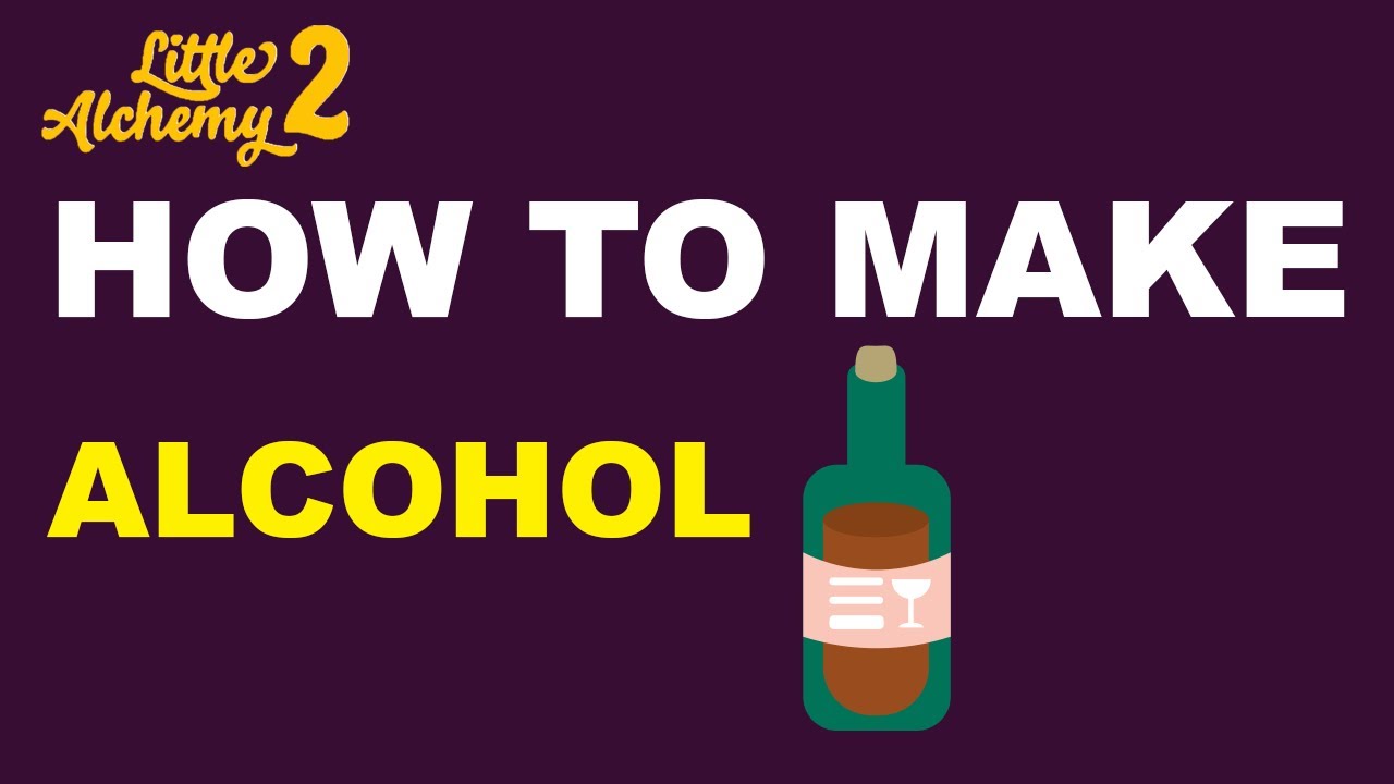 how to make alcohol in little alchemy 2