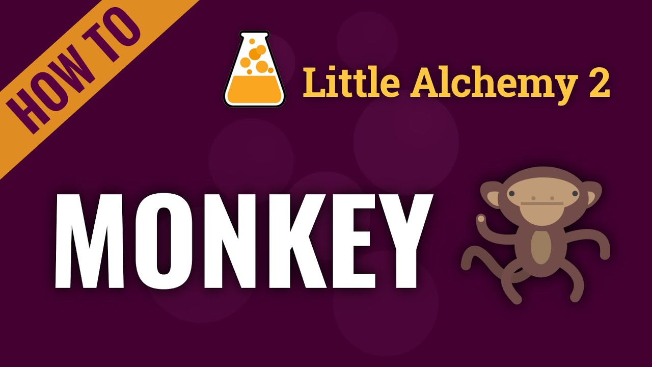 how to make a monkey in little alchemy 2