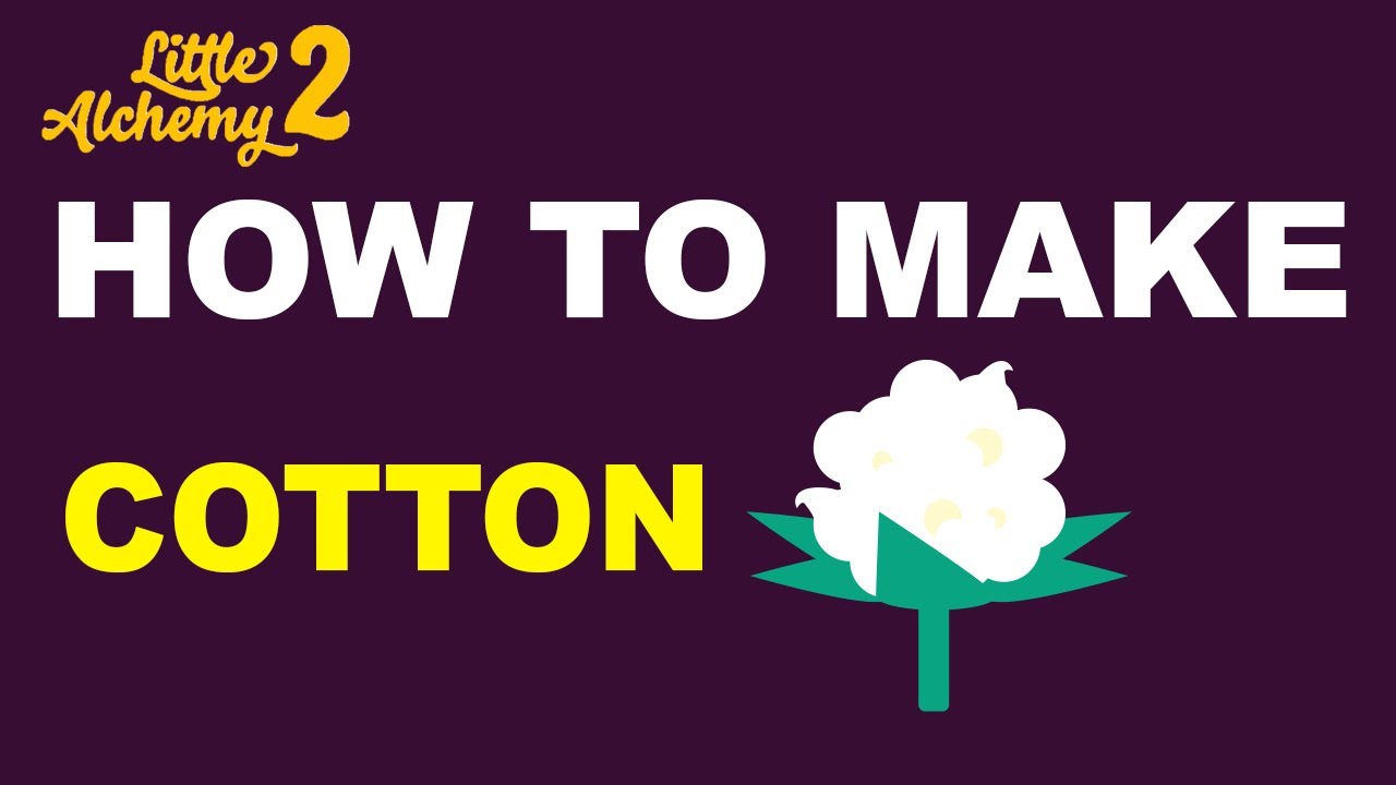 how to make cotton in little alchemy 2