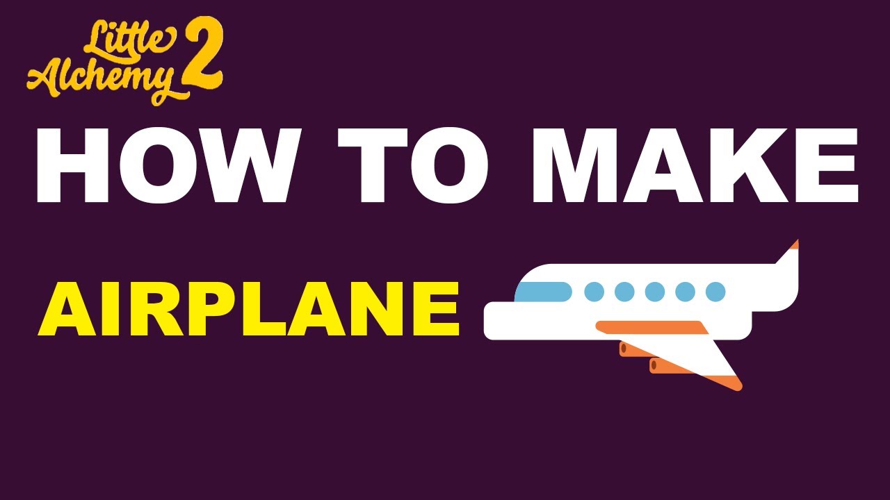 how to make airplane in little alchemy 2