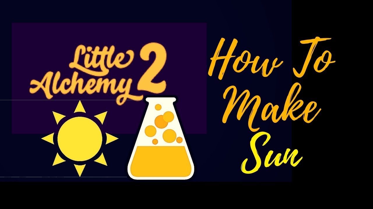 how to make sun in little alchemy 2