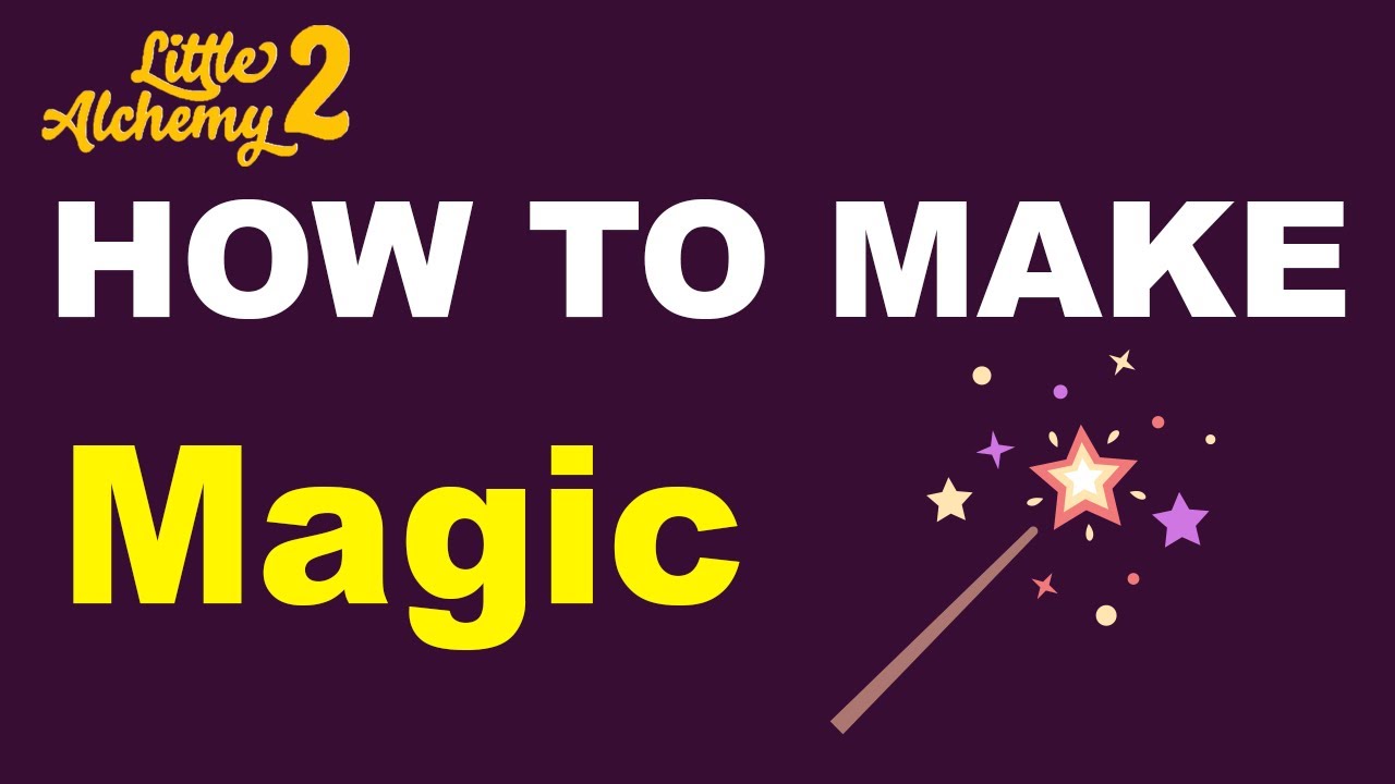 how to make magic in little alchemy 2