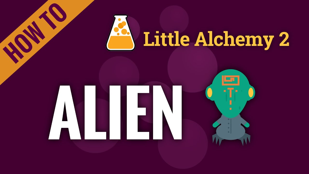 how to make alien in little alchemy 2