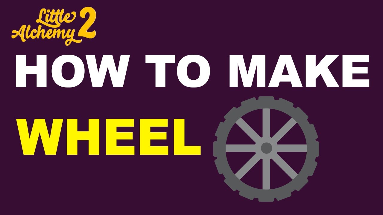 how to make wheel in little alchemy 2