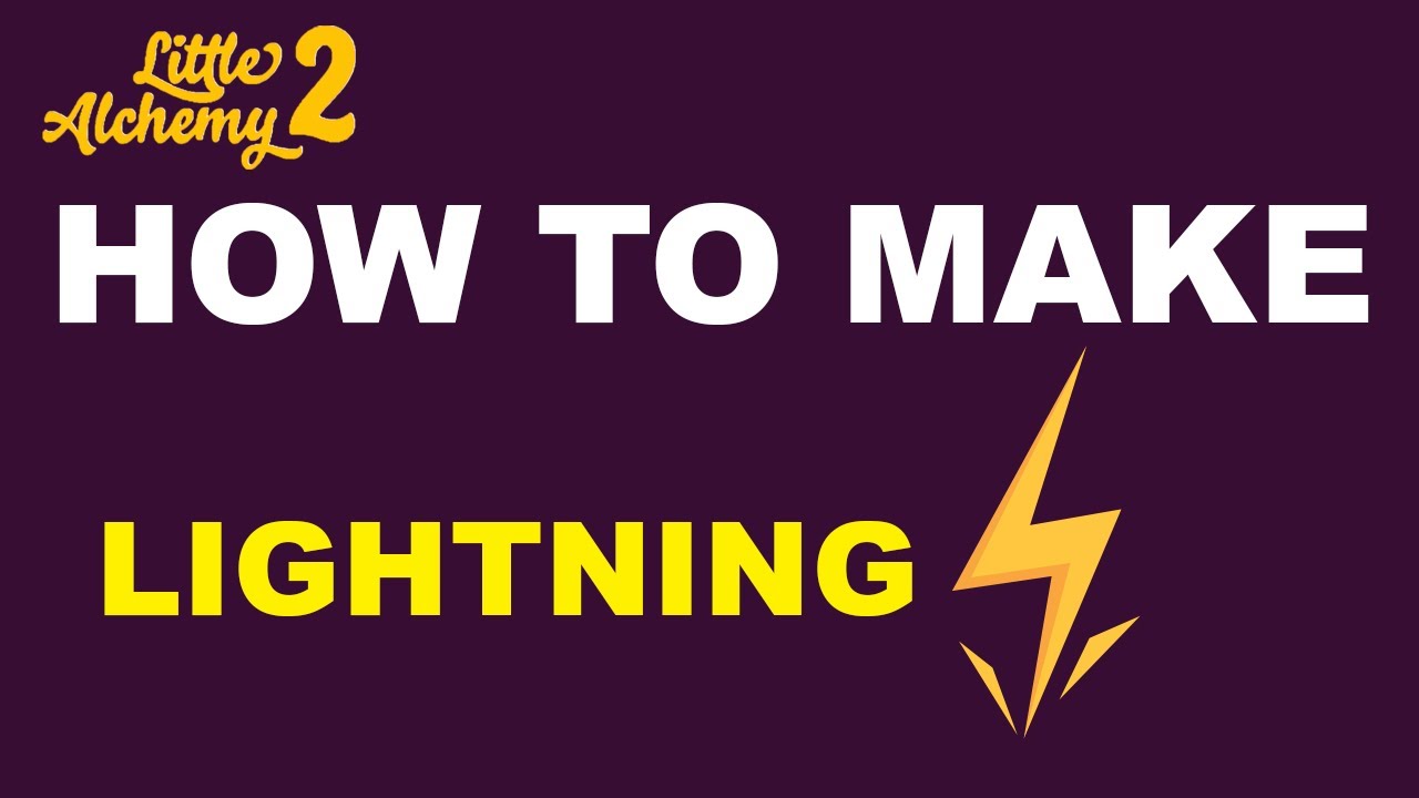 how to make lightning in little alchemy 2