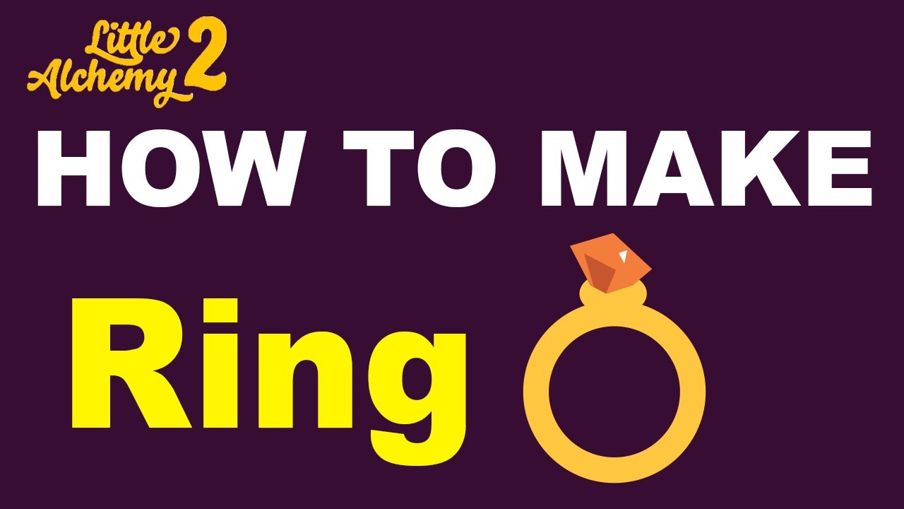 how to make ring in little alchemy 2