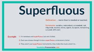 Superfluous